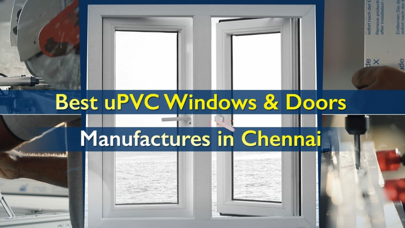 uPVC Windows & Doors Manufactures in Chennai